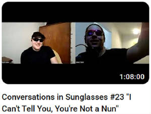 Conversations in Sunglasses #23