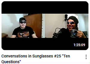 Conversations in Sunglasses #25