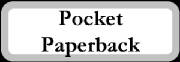 Pocket Paperback