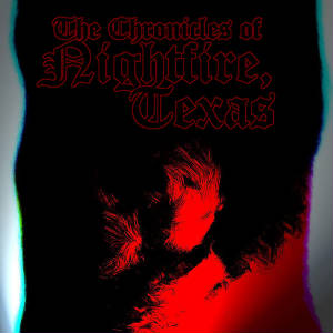 The Chronicles of Nightfire, Texas