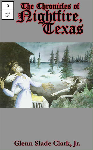 The Chronicles of Nightfire, Texas #3